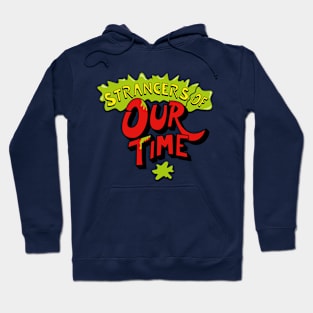 Strangers Of Our Time Hoodie